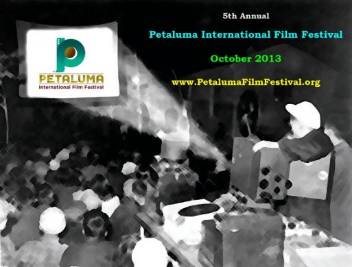 Save the dates for the 5th Annual Petaluma International Film Festival